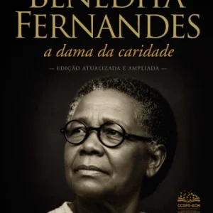 Benedita Fernandes - A Dama da Caridade