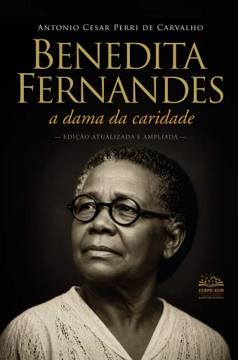 Benedita Fernandes - A Dama da Caridade