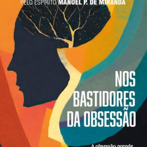 Nos Bastidores da Obsessão