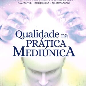 Qualidade na Prática Mediúnica