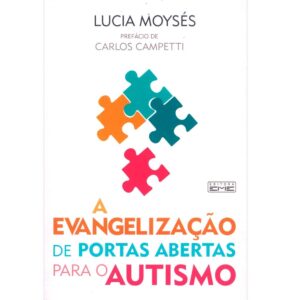 A Evangelização de Portas Abertas para o Autismo