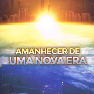Amanhecer De Uma Nova Era