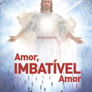Amor, Imbatível Amor – Série Psicológica Volume 9
