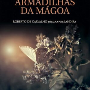Armadilhas da Mágoa