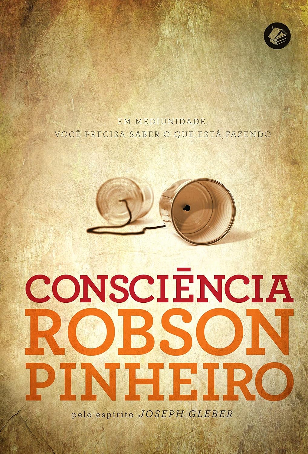 Consciência: Em Mediunidade, Você Precisa Saber o que Está Fazendo