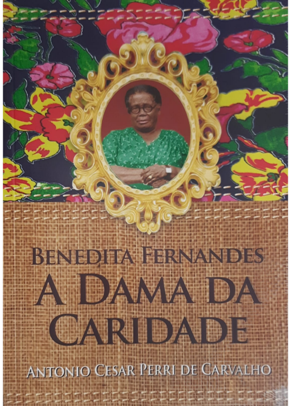 Benedita Fernandes - A Dama da Caridade