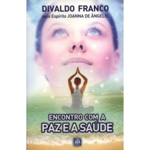 Encontro com a Paz e Saúde – Série Psicológica Volume 14