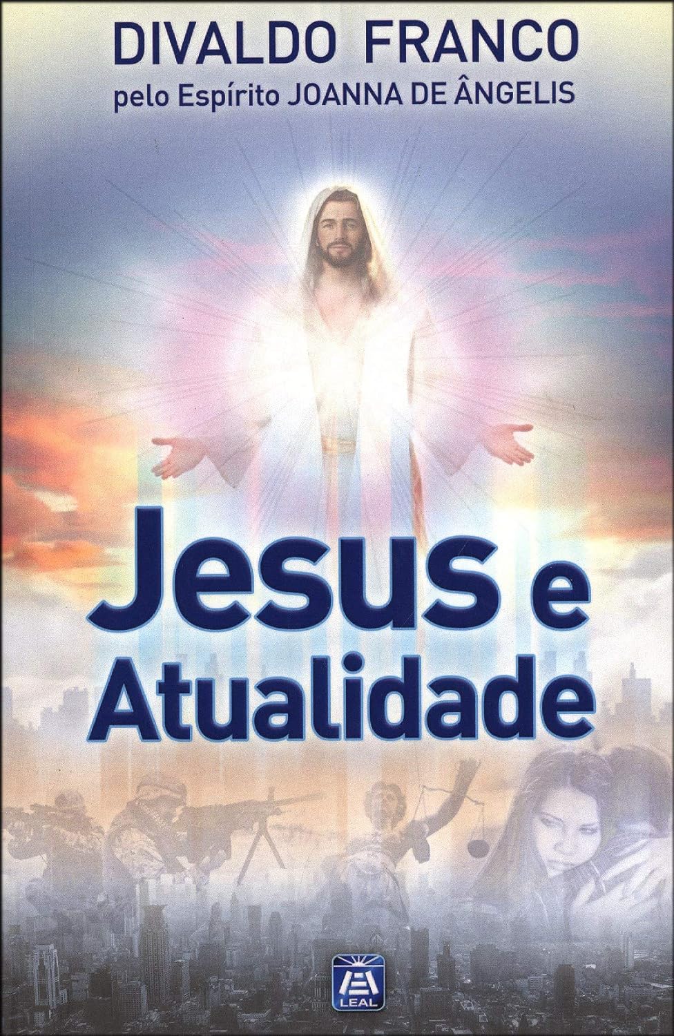 Jesus e Atualidade – Série Psicológica Volume 1