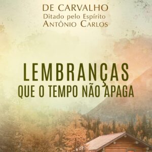 Lembranças Que O Tempo Não Apaga