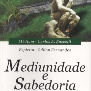 Mediunidade E Sabedoria