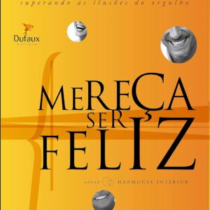 Mereça Ser Feliz
