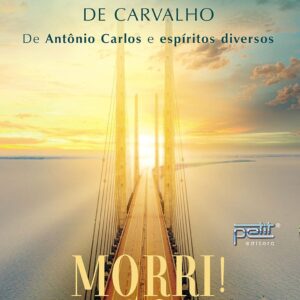 Morri E Agora?