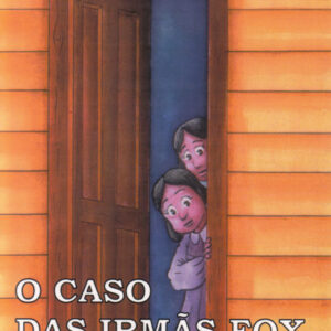 O Caso Das Irmãs Fox