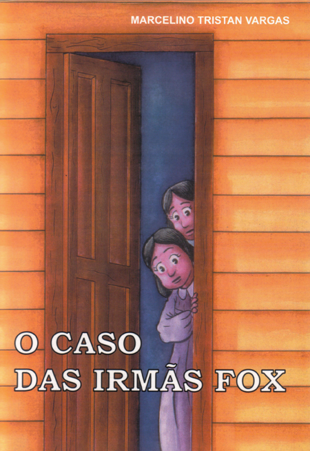 O Caso Das Irmãs Fox