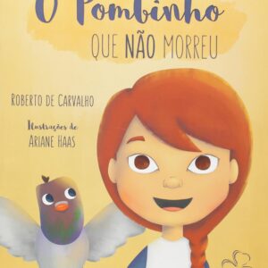 O Pombinho Que Não Morreu