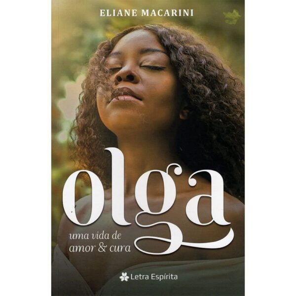 Olga – Uma Vida de Amor e Cura