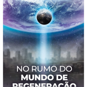 No Rumo do Mundo de Regeneração