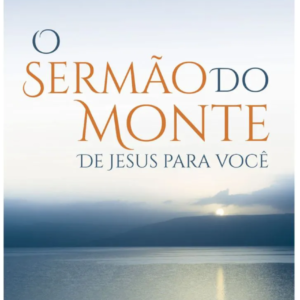 O Sermão Do Monte de Jesus Para Você