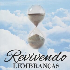 Revivendo Lembranças