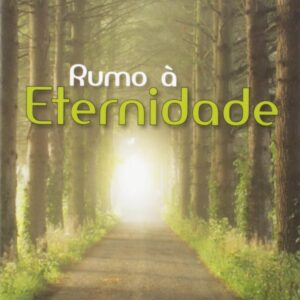 Rumo à Eternidade