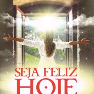 Seja Feliz Hoje