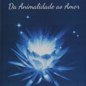 Sexualidade: Da Animalidade ao Amor