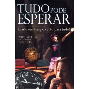 Tudo Pode Esperar