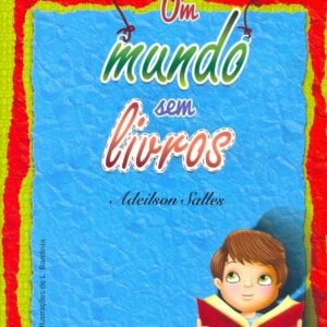 Um Mundo Sem Livros