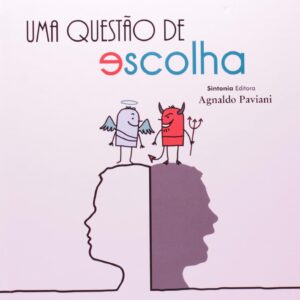 Uma Questão de Escolha