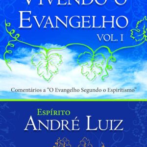 Vivendo O Evangelho - Volume 1