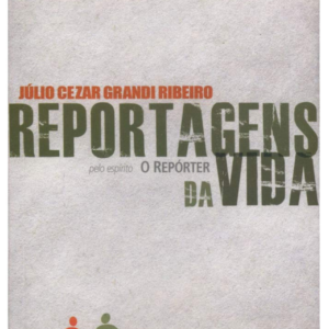 Reportagens da Vida