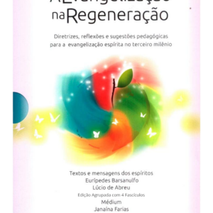 Evangelização Na Regeneração - Versão agrupada com os 4 fascículos