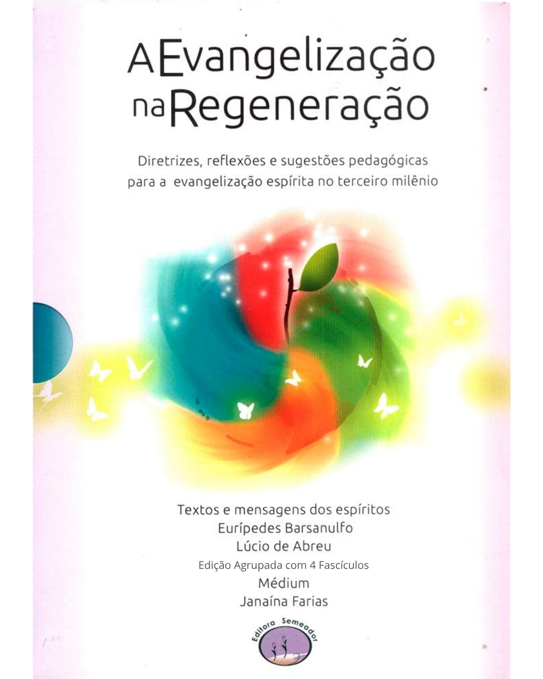 Evangelização Na Regeneração - Versão agrupada com os 4 fascículos